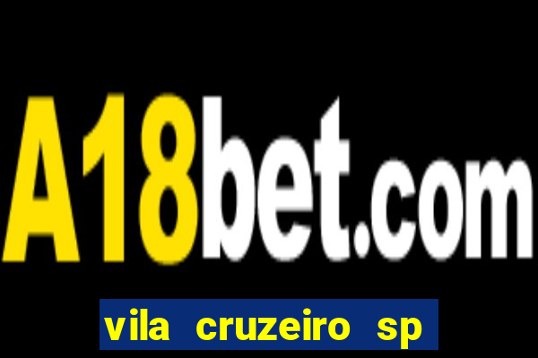 vila cruzeiro sp é perigoso